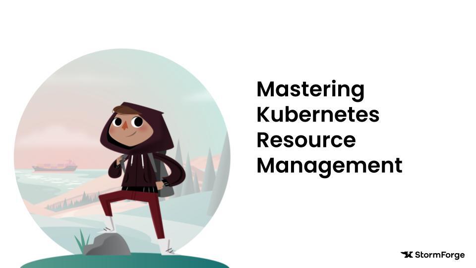 Mastering K8s Resource Management cover